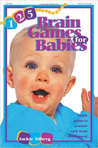 125 Brain Games for Babies