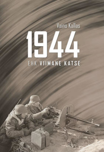 1944 ehk viimane katse