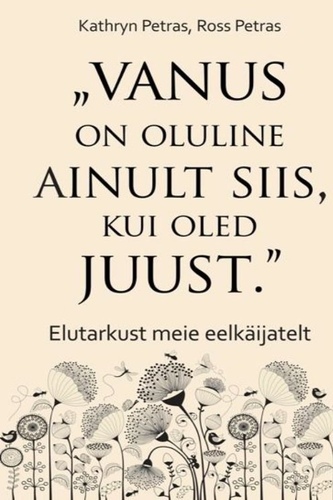 Vanus on oluline ainult siis, kui oled juust