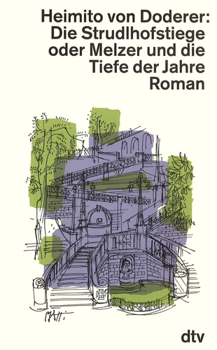 Die Strudlhofstiege, oder, Melzer und die Tiefe der Jahre