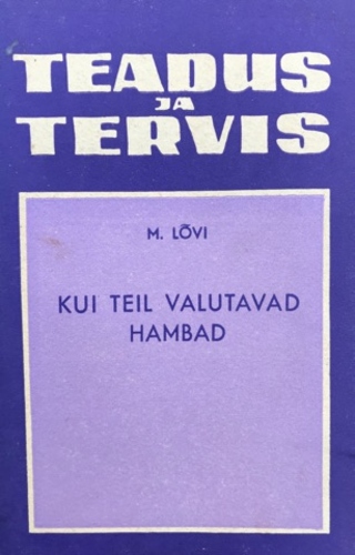 Kui teil valutavad hambad