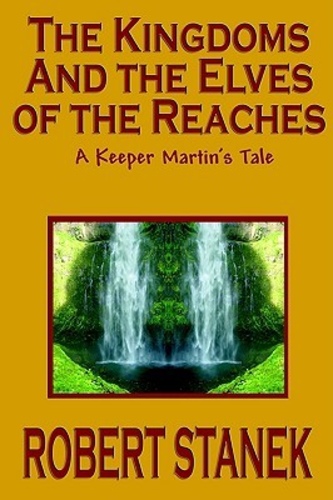 The Kingdoms and the Elves of the Reaches (The Kingdoms and Elves of the Reaches 1)