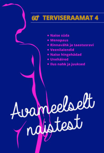 Avameelselt naistest: naise süda. 