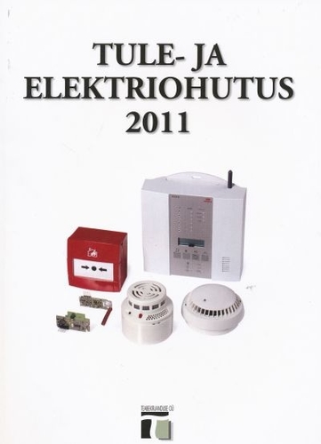 Tule- ja elektriohutus 2011