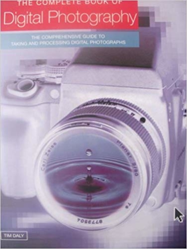 The Complete Book of Digital Photography