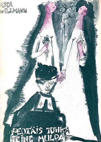 Peotäis tuhka, teine mulda (3. osa) Üks pikk jutt rõõmust, armust ja lootusest