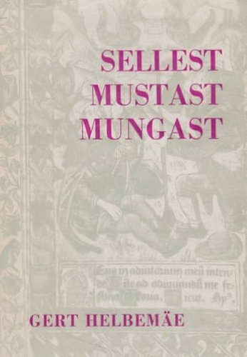 Sellest mustast mungast. 2. köide