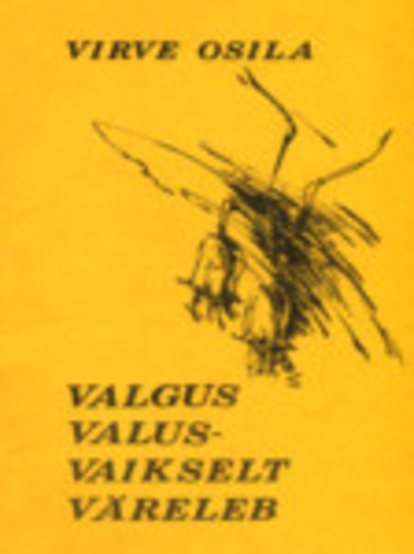 Valgus valusvaikselt väreleb