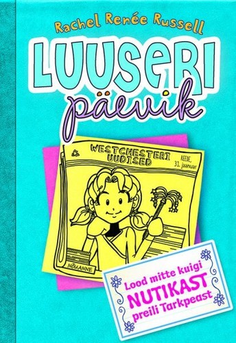 Luuseri päevik 5.osa Lood mitte kuigi nutikast preili Tarkpeast