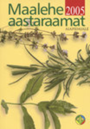 Maalehe aastaraamat aiapidajale 2005