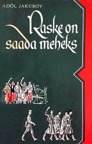Raske on saada meheks