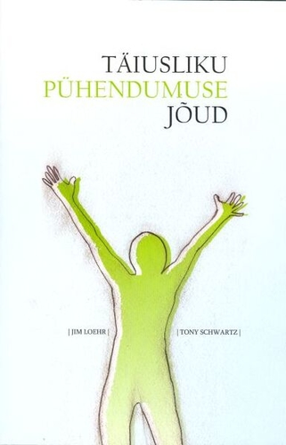 Täiusliku pühendumuse jõud