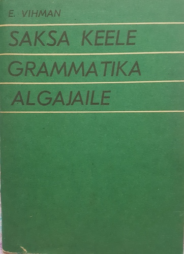 Saksa keele grammatika algajaile