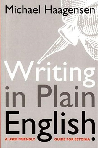 Writing in Plain English. A user friendly guide for Estonia
