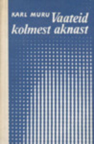 Vaateid kolmest aknast