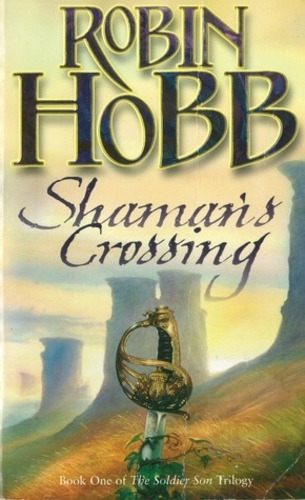 Shaman's Crossing (Soldier Son 1)