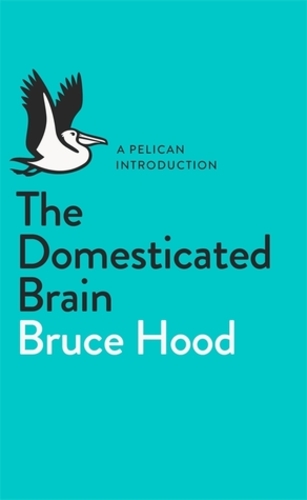 The Domesticated Brain