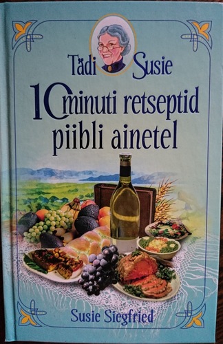 Tädi Susie 10 minuti retseptid Piibli ainetel