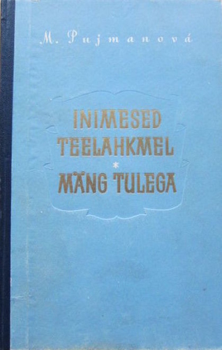 Inimesed teelahkmel. Mäng tulega