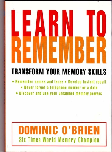 Learn to Remember: Transform Your Memory Skills
