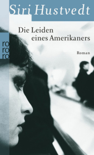 Die Leiden eines Amerikaners : Roman