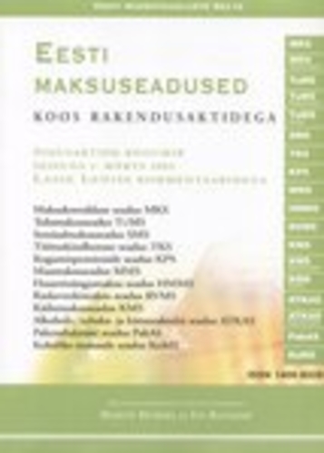 Eesti maksuseadused koos rakendusaktidega