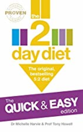 The 2-Day Diet: Diet Two Days a Week. Eat Normally for Five