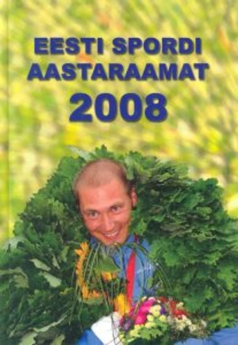 Eesti spordi aastaraamat 2008