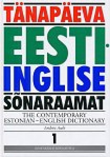 Tänapäeva eesti-inglise sõnaraamat 1. osa