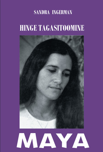 Hinge tagasitoomine Maya