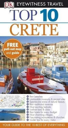 Top 10 Crete. DK Eyewitness Travel Guide