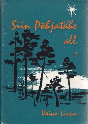 Siin Põhjatähe all 1. osa