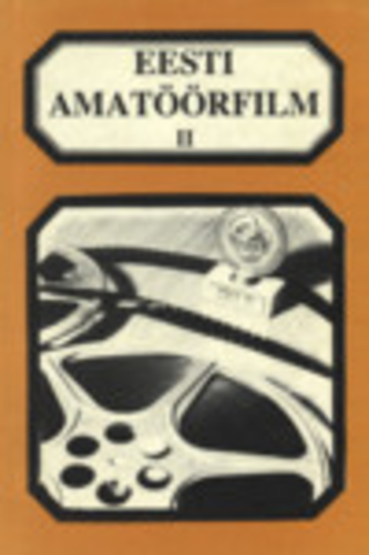 Eesti amatöörfilm (2. osa)