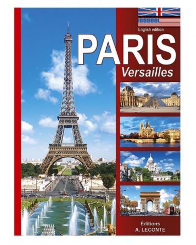 ILLUSTRATED GUIDE TO PARIS VERSAILLES - AMERICAN ENGLISH