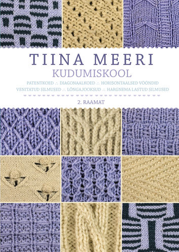 Tiina Meeri kudumiskool 2. raamat