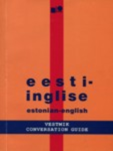 Eesti-inglise vestmik Estonian-English Conversation Guide