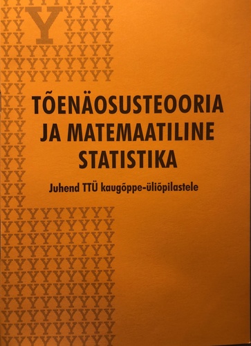 Tõenäosusteooria ja matemaatiline statistika : juhend TTÜ kaugõppe-üliõpilastele