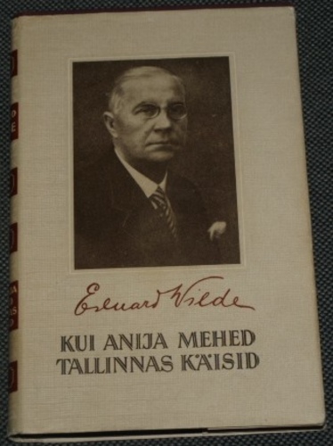 Kui Anija mehed Tallinnas käisid