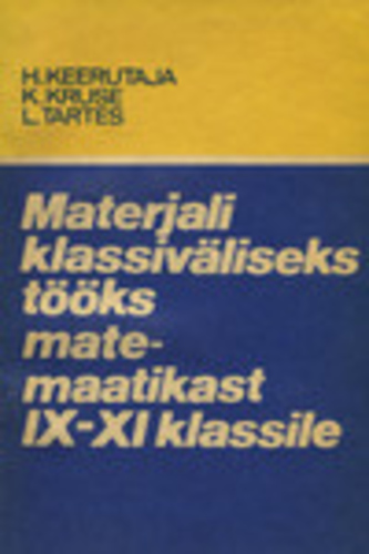 Materjali klassiväliseks tööks matemaatikast IX-XI klassile