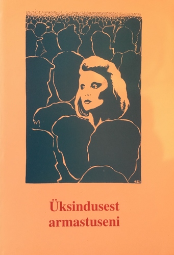 Üksindusest armastuseni