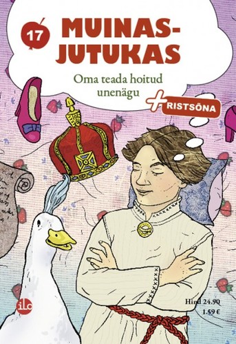 Oma teada hoitud unenägu: Muinasjutukas 17.