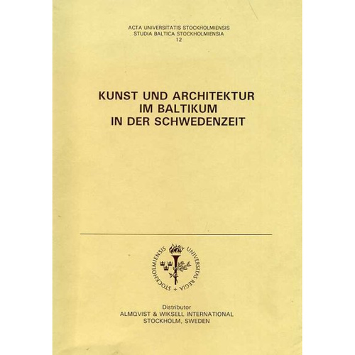 Kunst und Architektur im Baltikum in der Schwedenzeit