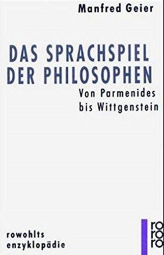 Das Sprachspiel der Philosophen : Von Parmenides bis Wittgenstein