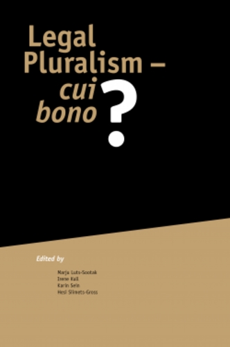 Legal Pluralism-cui bono?