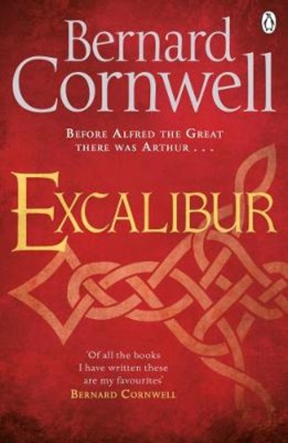 Excalibur : A Novel of Arthur [The Warlord Chronicles #3]