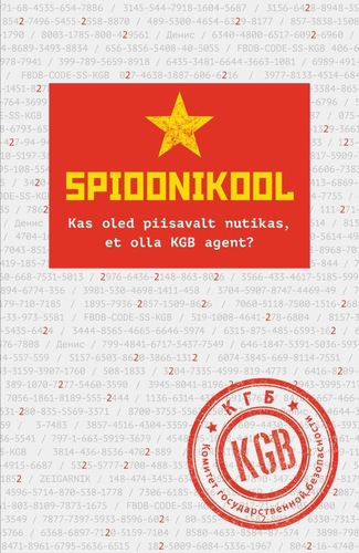 Spioonikool : kas oled piisavalt nutikas, et olla KGB agent?