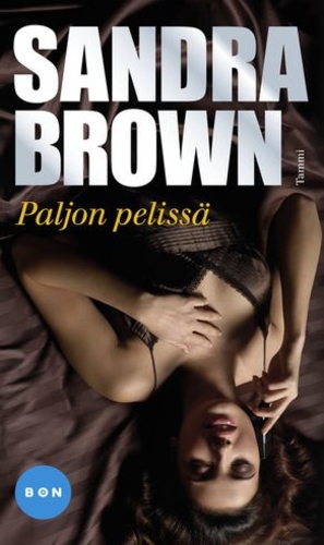 Sandra Brown: Paljon pelissä pokkari