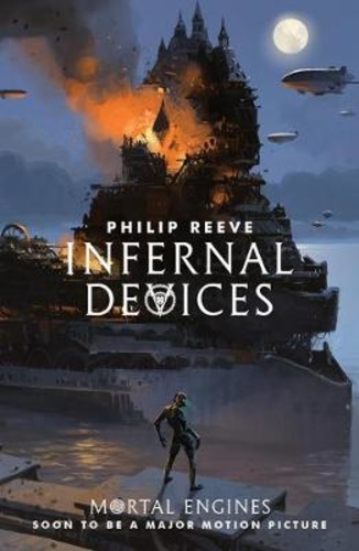 Infernal Devices [Mortal Engines #3]