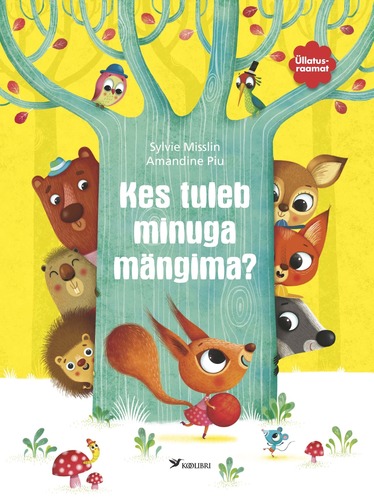 Kes tuleb minuga mängima?