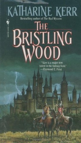 The Bristling Wood (Deverry 3)